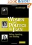 Women and Politics in Iran: Veiling, Unveiling, and Reveiling