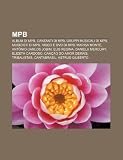 Mpb: Album Di Mpb, Cantanti Di Mpb, Gruppi Musicali Di Mpb, Musicisti Di Mpb, Video E DVD Di Mpb, Marisa Monte, Ant Nio Car