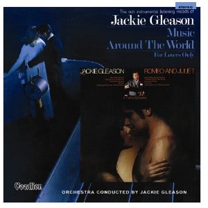 Produkt-Bild: Jackie Gleason - Romeo and Juliet (A Theme for Lovers) & Music Around the World for Lovers Only