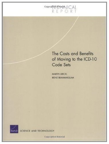 The Cost and Benefits of Moving to the ICD-10 Code Sets