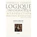 Logique pour l'informatique : introduction � la d�duction automatique : Cours et exercices, Licence d'informatique