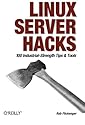 Linux Server Hacks: 100 Industrial-Strength Tips and Tools