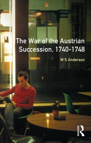 The War of Austrian Succession 1740-1748 (Modern Wars In Perspective) by Anderson, M.S. (1995) Paperback