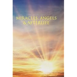 Miracles, Angels & Afterlife 4 Disc Set