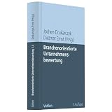 Branchenorientierte Unternehmensbewertungvon "Jochen Drukarczyk"