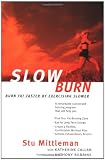Slow Burn: Burn Fat Faster By Exercising Slower