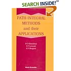 Path-Integral Methods and Their Applications by  D. C. Khandekar, S. V. Lawande, and K. V. Bhagwat