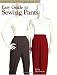 Easy Guide to Sewing Pants (Easy Guide) by Lynn Macintyre