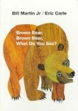 Brown Bear, Brown Bear, What Do You See?