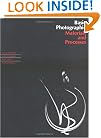 Basic Photographic Materials and Processes