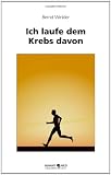 Ich laufe dem Krebs davon - Bernd Winkler