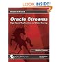 Oracle Streams: High Speed Replication and Data Sharing (Oracle In-Focus series)