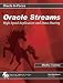 Oracle Streams: High Speed Replication and Data Sharing (Oracle In-Focus series)