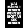 Was M�nner denken wenn sie nicht an Sex denken von Peter Redvoort