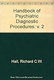 Handbook of psychiatric diagnostic procedures