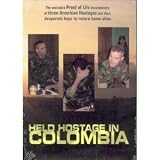 Held Hostage in Colombia