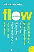 Flow: The Psychology of Optimal Experience (P.S.)