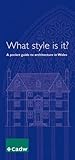 What style is it? : a pocket guide to architecture in Wales