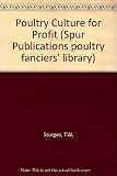 Poultry culture for profit : a guide to the general management of poultry