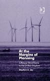 At the Margins of Planning (Ashgate Studies in Environmental Policy and Practice)