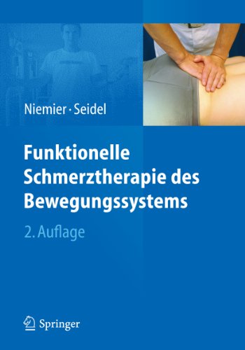 Funktionelle Schmerztherapie des Bewegungssystems (German Edition)