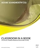 Adobe Soundbooth CS3 Classroom in a Book