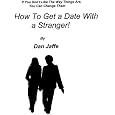 How To Get A Date With A Stranger