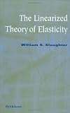 The Linearized Theory of Elasticity