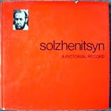 Solzhenitsyn : a pictorial record