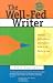 Books : The Well-Fed Writer     **ISBN number: 9780967059846**