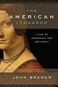 The American Leonardo: A Tale of Obsession, Art and Money