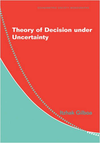 Theory of Decision under Uncertainty (Econometric Society Monographs)