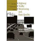 highway traffic monitoring and data quality artech house intelligent transportation systems library