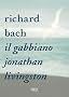 Il gabbiano Jonathan Livingston (Superbur narrativa) (Italian Edition)