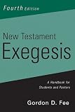 New Testament Exegesis: A Handbook for Students and Pastors(3rd Edition)
