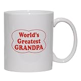 WORLD'S GREATEST GRANDPA Mug for Coffee / Hot Beverage (choice of sizes and colors)