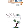 Globalization and International Trade Policies (Studies in Intl Economics) (World Scientific Studies in International... by Robert M. Stern