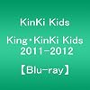 King�EKinKi Kids 2011-2012 �yBlu-ray�z