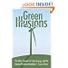 Green Illusions: The Dirty Secrets of Clean Energy and the Future of Environmentalism (Our Sustainable Future)