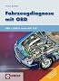 Fahrzeugdiagnose mit OBD: OBD I, OBD II sowie KW 1281