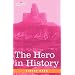 The Hero in History