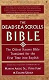 The Dead Sea Scrolls Bible: The Oldest Known Bible Translated for the First Time into English
