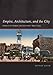 Empire, Architecture, and the City: French-Ottoman Encounters, 1830-1914
