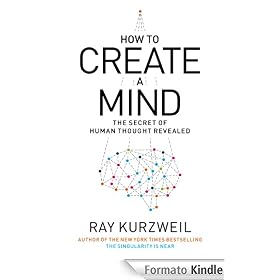 How to Create a Mind: The Secret of Human Thought Revealed