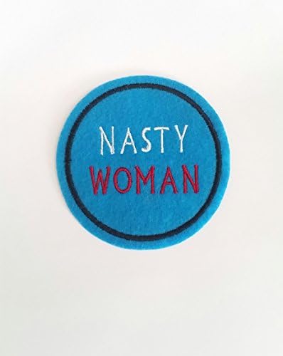 Nasty woman iron on felt patch embroidered applique in peacock blue felt with red, black and white thread