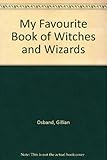 My favourite book of witches & wizards
