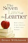 The Seven Laws of the Learner: How to Teach Almost Anything to Practically Anyone (Seven Laws of the Learner)