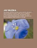 JAV muzika: JAV muzikai, Britney Spears, Alice Cooper, Beyoncé Giselle Knowles, Sheryl Crow, Kelly Clarkson, Stacy Ferguson, Fred Durst (Lithuanian Edition)