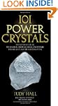 101 Power Crystals: The Ultimate Guid...