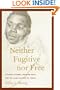 Neither Fugitive nor Free: Atlantic Slavery, Freedom Suits, and the Legal Culture of Travel (America and the Long 19th Century)